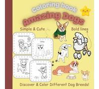 Amazing Dogs Coloring Book for Kids - Fun & Cute Dog Breeds Coloring Pages | 24 Breeds to Discover & Color | Perfect for Boys & Girls Ages 3+