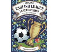 Amazing English League Stories for Young Readers: 21 Captivating Tales from the English League for Kids To Enjoy