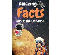 Amazing Facts About The Universe