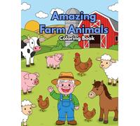 Amazing Farm Animals: Coloring Book