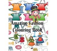 Amazing fashion colouring book