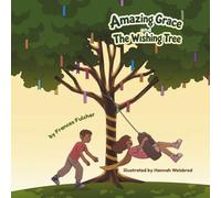 Amazing Grace and The Wishing Tree
