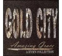 Amazing Grace- Hymns Collection by Gold City (1997-01-01)