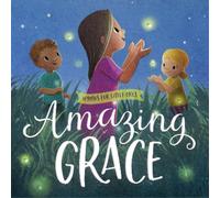 Amazing Grace (Libro di cartone) Hymns for Little Ones