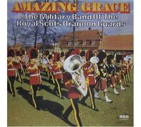 Amazing Grace - The Military Band Of The Royal Scots Dragon Guards [Vinyl LP]