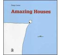 Amazing houses. Ediz. inglese, francese, tedesca, spagnola