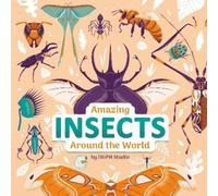 Amazing Insects Around the World (Copertina rigida)