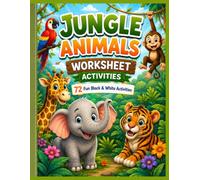 amazing Jungle Animals Activity Book: 72Fun Worksheets | 500+ Jungle Activities Including Coloring, Mazes, I Spy, Footprint Matching, Tracing, ... & White Preschool & Kindergarten Workbook