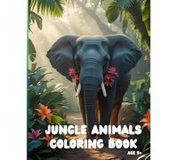 Amazing Jungle Animals Coloring Book With Animal Designs For Relaxing And Stress Relief: A beautiful and relaxing jungle animals coloring book for stress relief, mindfulness, and creative expression.