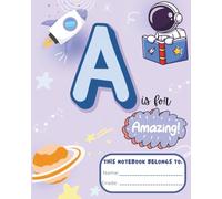 Amazing Kids Notebook: 100 Pages Perfect for School, Journaling and Everyday Writing