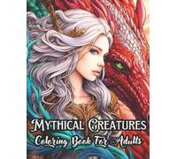 Amazing Learning Books Mythical Creatures Coloring Book for Adults (Tascabile)