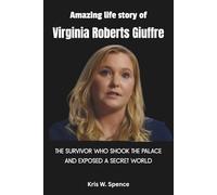 Amazing life story of Virginia Roberts Giuffre: The survivor who shook the palace and Exposed a secret world