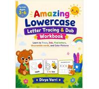 Amazing Lowercase Letter Tracing & Dab Workbook: Learn to Trace, Dab, Find letters, Unscramble words, and Color Pictures For kids Ages 3-6