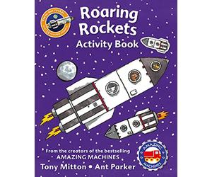 Amazing Machines Roaring Rockets Activity Book