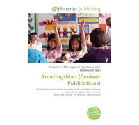 Amazing-Man (Centaur Publications): Fictional character, American comic book, Superhero, Centaur Publications, Golden Age of Comic Books, Bill Everett, Art director, Lloyd Jacquet