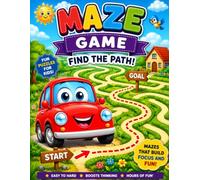 Amazing Maze Activity Book for Kids Ages 3-8: Challenging Mazes to Build Problem-Solving, Focus