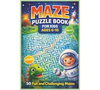 Amazing Maze Puzzle Book for Kids: Fun and Easy Mazes with Cute Animals, Adventure Scenes, and Brain Boosting Challenges
