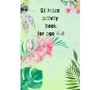 Amazing Mazes Workbook for Kids: Fun and Challenging Puzzles to Boost Problem-Solving Skills