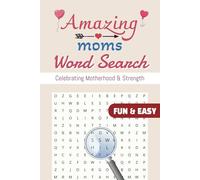 Amazing Moms Word Search: Celebrating Motherhood & Strength