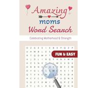 Amazing Moms Word Search: Celebrating Motherhood & Strength
