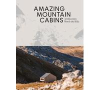 Amazing mountain cabins: architecture worth the hike