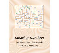 Amazing Numbers: Fun Mazes That Teach Math!