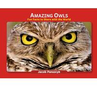 Amazing Owls: Fun Facts to Share with the World