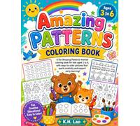 Amazing Patterns Coloring Book for Kids Ages 3-6: Fun and Easy Pattern Designs for Toddlers and Preschoolers | Creative Coloring Activities to Build Focus, Fine Motor Skills, and Imagination