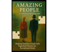 AMAZING PEOPLE: How to create a couple consisting of two special people, to become an amazing couple!