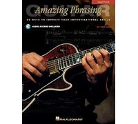 Amazing Phrasing: 50 Ways to Improve Your Improvisational Skills