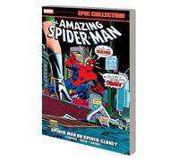 AMAZING SPIDER-MAN EPIC COLLECTION: SPIDER-MAN OR SPIDER-CLONE?