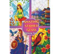 Amazing Stained Glass: A Simple Pattern Book for Adults for Stress Relief and Relaxation
