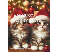 AMAZING TABBY CATS - CHRISTMAS: A COLORING BOOKS FOR ADULTS