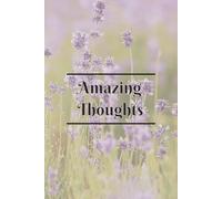 Amazing Thoughts Journal: Note your Ideas in this Easy to Read Print book | 6x9 inches, 180 pages | Gift for teens & Adults finding their voice