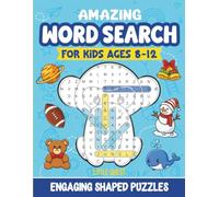 Amazing Word Search for Kids ages 8-12: 100 Engaging Shaped Wordsearch Games for Curious Minds with Animals, Space, and Ocean Life