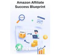 Amazon Affiliate Success Blueprint