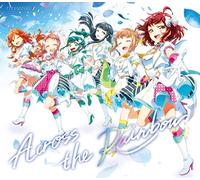【Amazon.co.jp限定】Across the Rainbow [初回限定盤] [CD + オリジナルバンダナ] (Amazon.co.jp限定特典 : メガジャケ 付)
