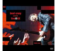 【Amazon.co.jp限定】beat crazy presents live@AX (特典:メガジャケ付)[DVD]
