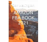AMAZON FBA BOOK 2021: PRODUCT RESEARCH SECRETS