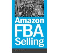 Amazon FBA Selling: A Comprehensive Guide to Building a Profitable E-Commerce Business: 8