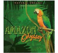 AMAZON ODYSSEY: Natural Dreams (Music For Relaxation)
