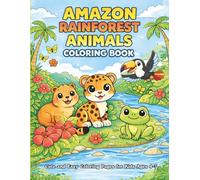 Amazon Rainforest Animals Coloring Book: Cute and easy Coloring Pages for kids ages 4-7