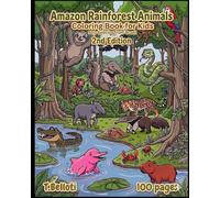 Amazon Rainforest Animals Coloring Book for Kids: 100 Creatures from Brazil with Names in Portuguese & English
