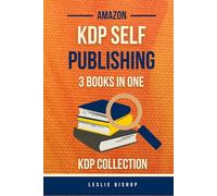 Amazon Self Publishing: 3-in-1 Bundle to Launch, Sell, and Scale Your Books on Amazon KDP. Launch Books, Rank on Amazon, and Advertise Without Wasting Money.