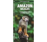 Amazon Wildlife: A Waterproof Pocket Guide to Familiar Species