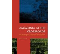 Amazonia at the Crossroads (Tascabile)