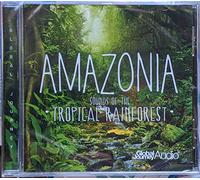 Amazonia Sounds Of The Tropical Rainforest