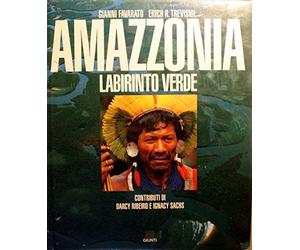Amazzonia. Labirinto verde