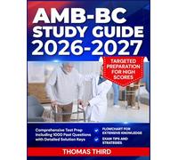 AMB-BC STUDY GUIDE 2026-2027: Comprehensive Test Prep Including 1000 Past Questions with Detailed Solution Keys