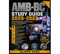 AMB- BC STUDY GUIDE 2026 -2027: Evidence-Based Strategies, Critical Thinking Tools, and 800+ Practice Questions for Certification Excellence